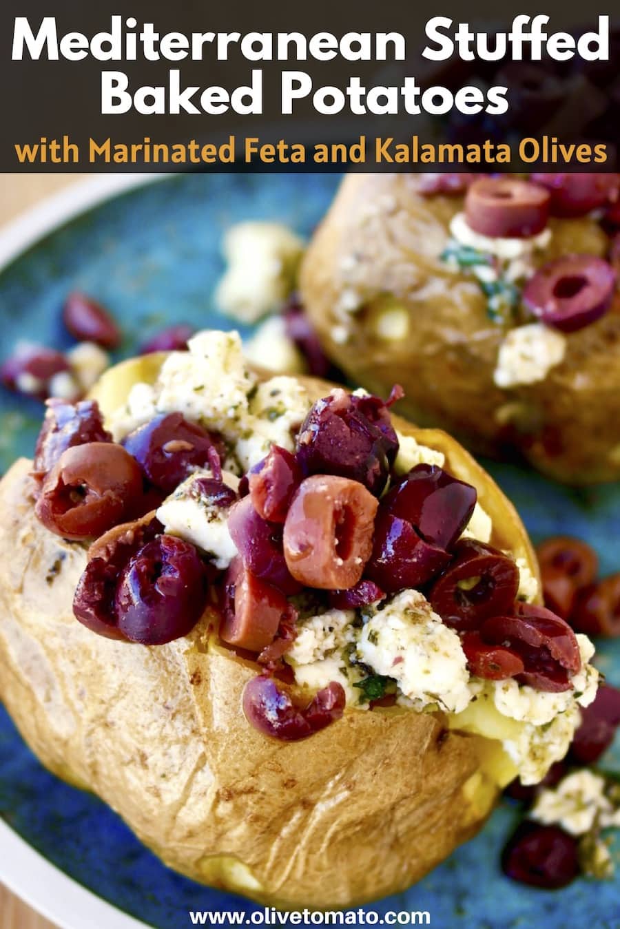 Stuffed Baked Potatoes with Marinated Feta and Kalamata Olives